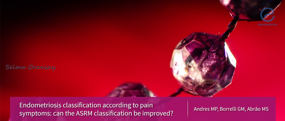 How to improve the current ASRM classification of endometriosis?