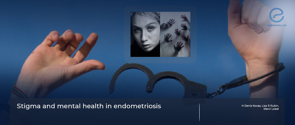 Omitted facet of endometriosis : mental health related to stigma