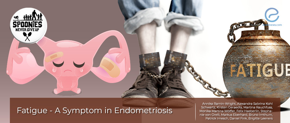 An overlooked symptom of endometriosis: Fatigue