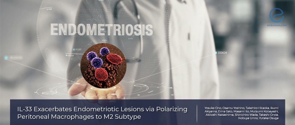 IL-33 Polarize Peritoneal Macrophages for Endometriosis Growth 