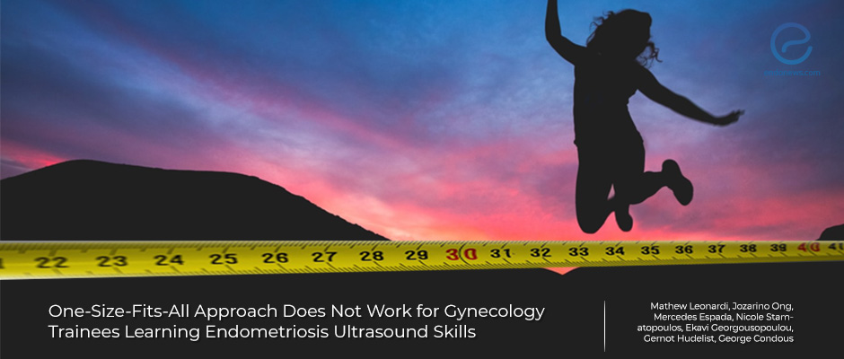 Ultrasound diagnosis of endometriosis: One Size Does-Not-Fit-All