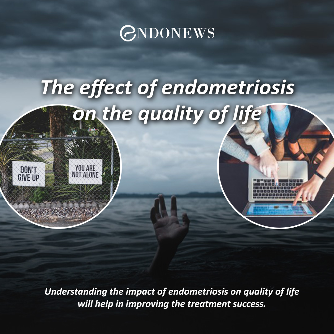 The effect of endometriosis on the quality of life EndoNews