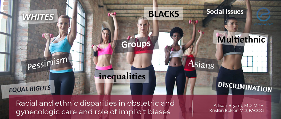 Racial and ethnic disparities and women health