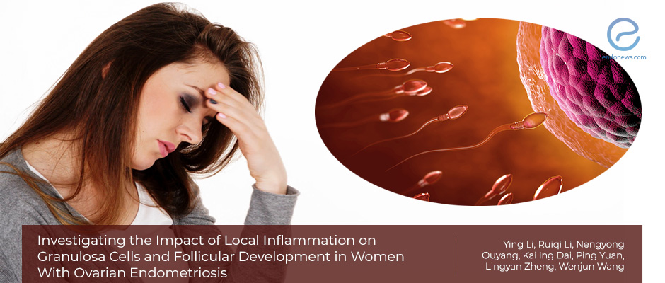 Local inflammation and follicle development in women with ovarian endometriosis 