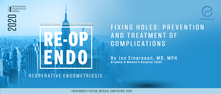Fixing holes: prevention and treatment of complications - Jon Einarsson, MD, MPH