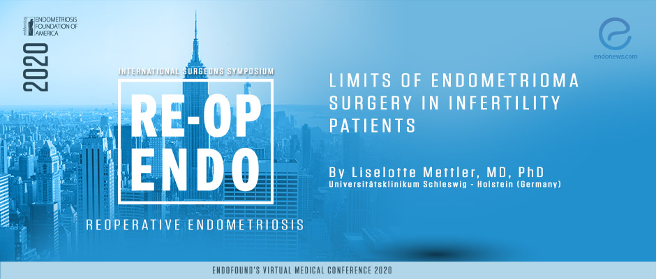 Limits of endometrioma surgery in infertility patients - Liselotte Mettler, MD, PhD