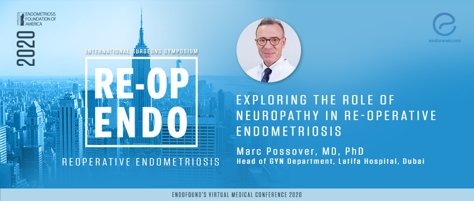 Exploring the Role of Neuropathy in Re-Operative Endometriosis - Marc Possover, MD, PhD