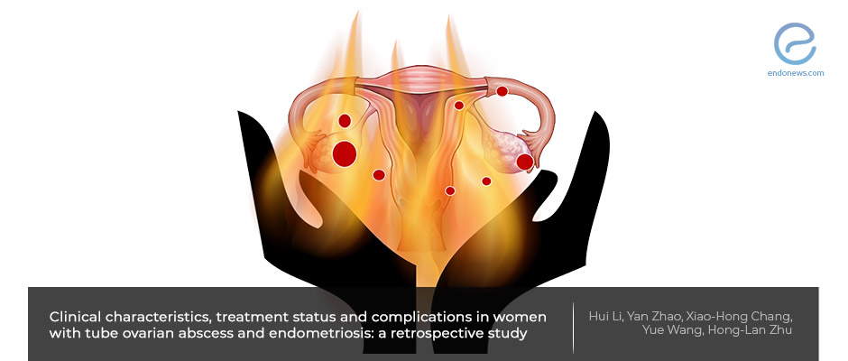 Tubo-ovarian abscess and endometriosis