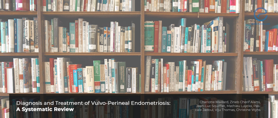 Vulvo- Perineal Endometriosis: From diagnosis to treatment 