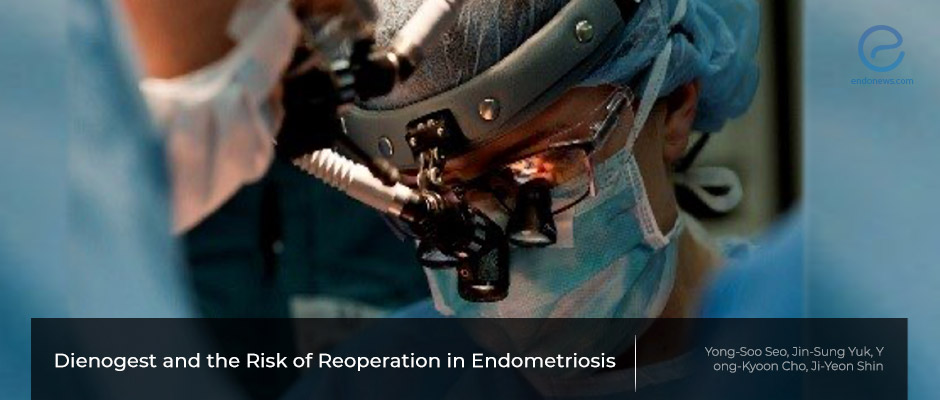 Dienogest treatment increases the risk of Endometriosis reoperation rate 