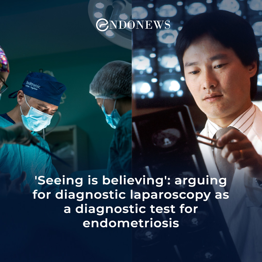 The best method for the diagnosis of endometriosis SEE and BELIEVE EndoNews