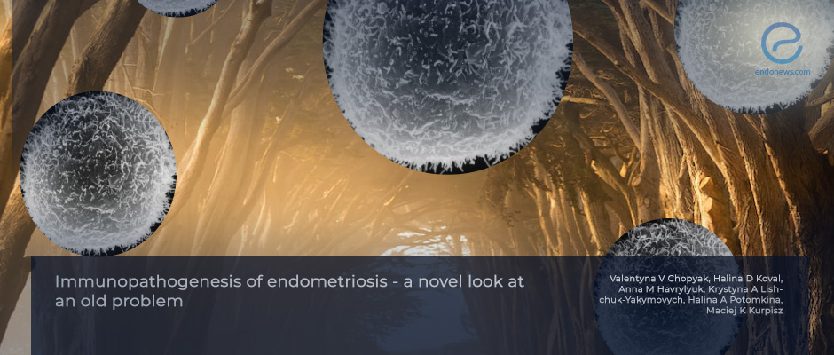 An important matter to revise: Immune system changes in endometriosis