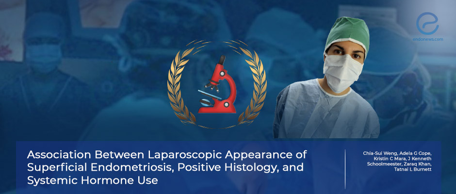 Understanding what we see: endometriosis laparoscopic appearance and microscopic verification