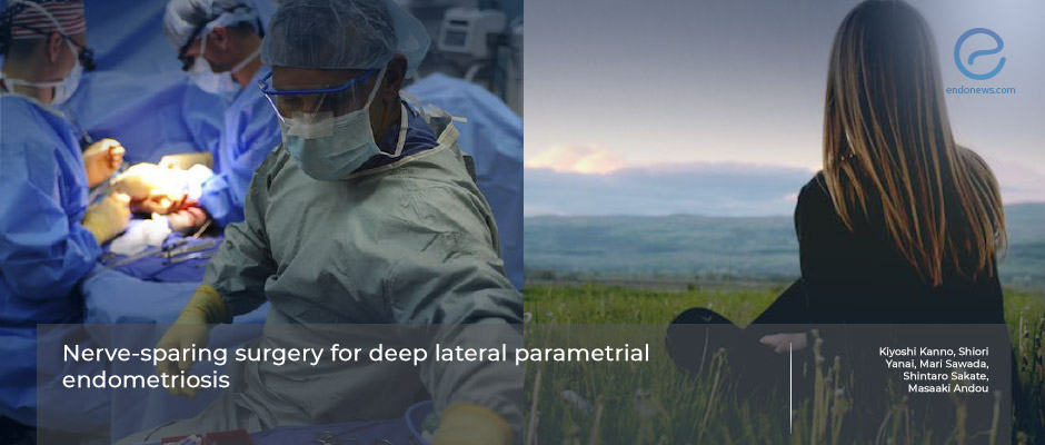 Deep lateral parametrial endometriosis nerve-sparing surgery 