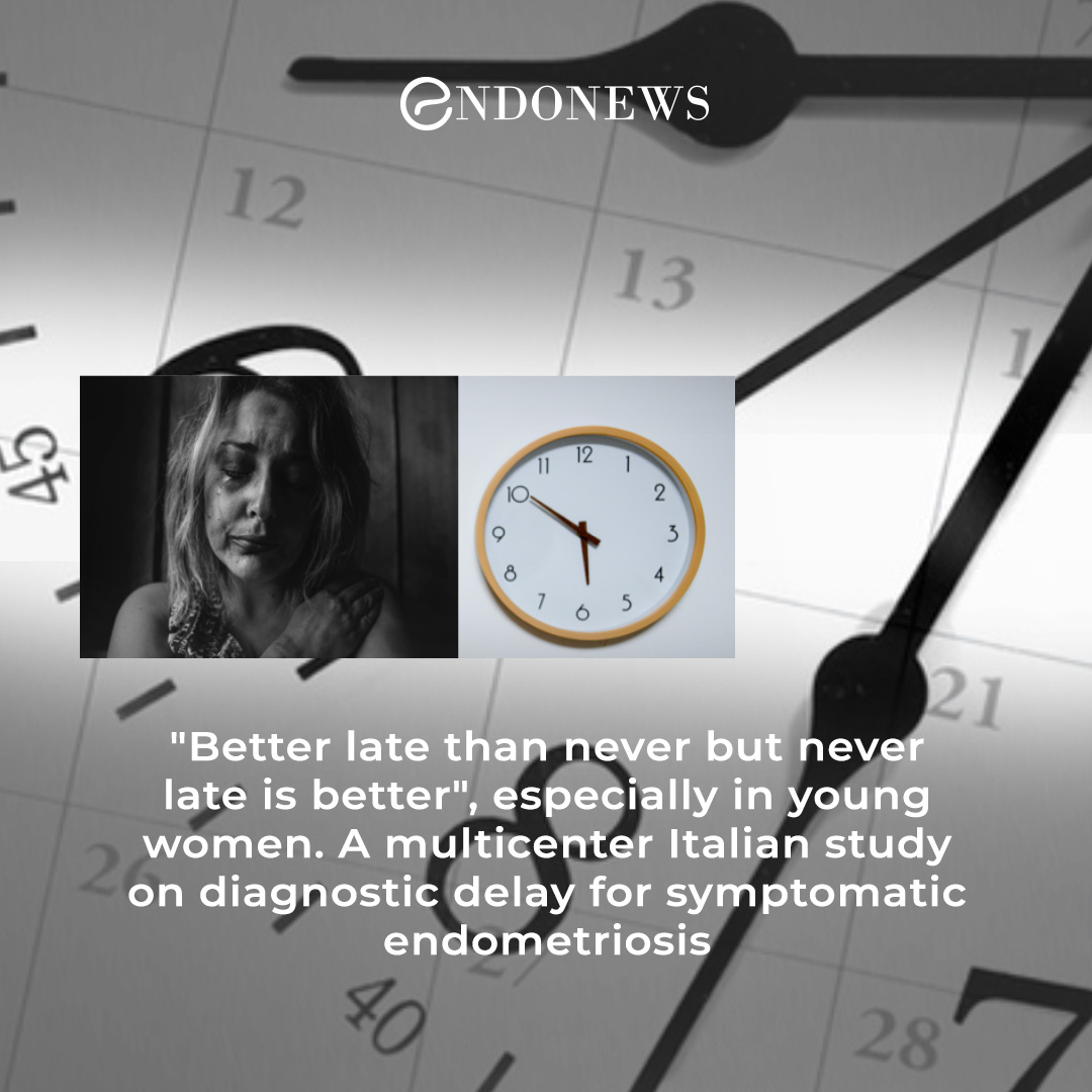 The Delay in Endometriosis Diagnosis Is Huge EndoNews