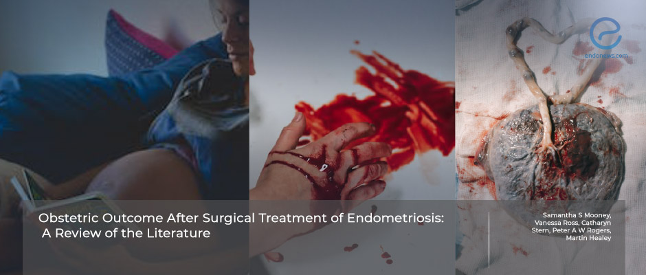 Obstetric Outcomes of Pre-pregnancy Endometriosis Surgery