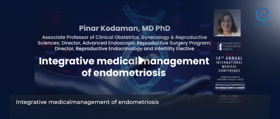 ​Integrative medical management of endometriosis 