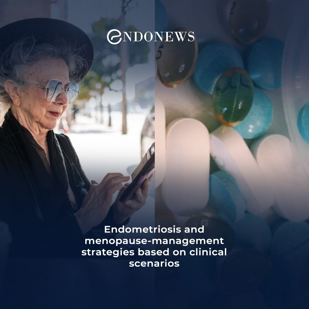 Menopausemanagement strategies for women with endometriosis. EndoNews