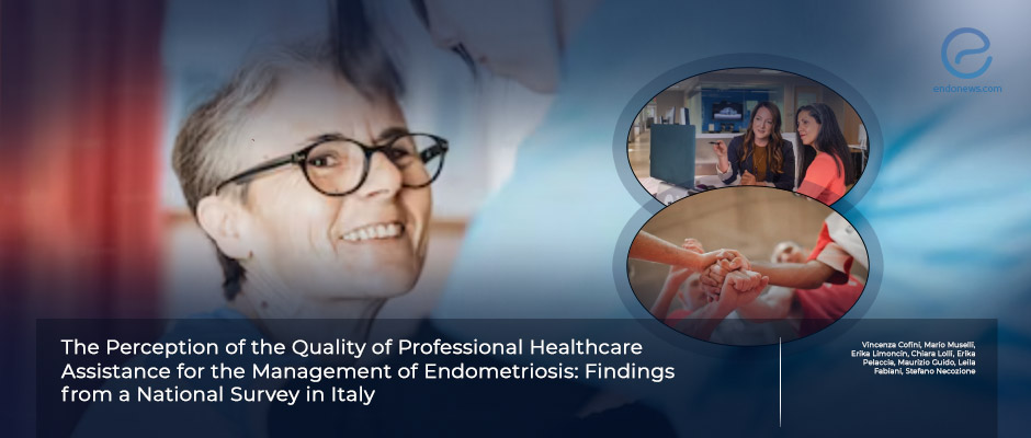  Perception of quality of professional healthcare in Italian patients with endometriosis