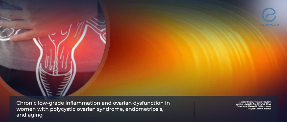 Low-grade albeit longstanding inflammation may have a pivotal role in the ovary