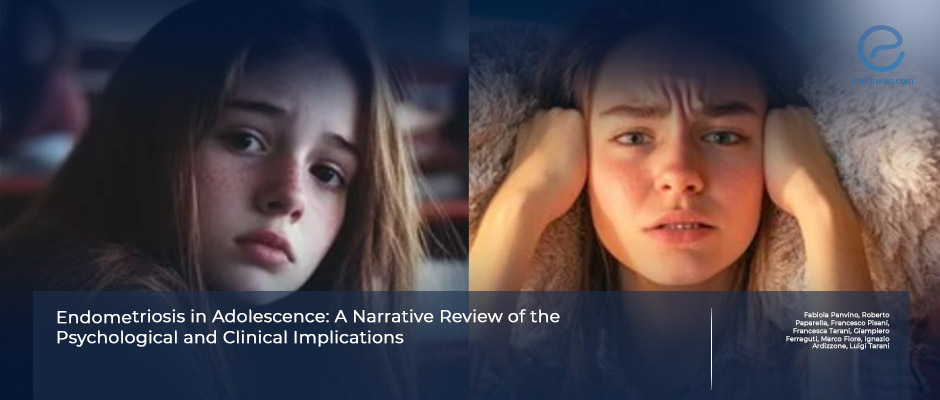 Psychological and Clinical Impact of Adolescent Endometriosis