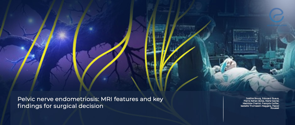Pelvic nerve endometriosis: Diagnostic and treatment insights.