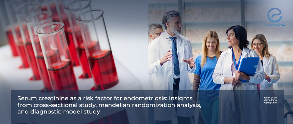 Serum Creatinine as a Valuable Adjunct in the Diagnosis of Endometriosis