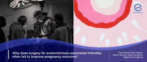 Endometriosis-Related Infertility: Unmasking the Limits of Surgical Intervention