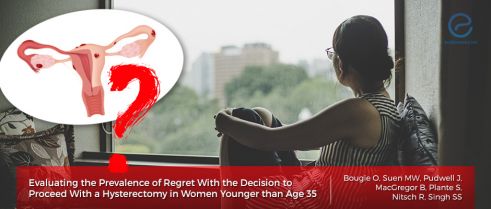 Regret assessment in women under 35 years who underwent hysterectomy