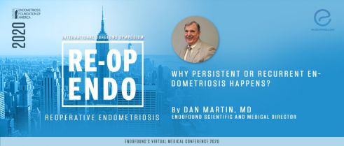Why Persistent or Recurrent Endometriosis Happens? - Dan Martin, MD