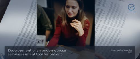 New Endometriosis Self-Assessment Tool Could Help Women Seek Timely Medical Attention