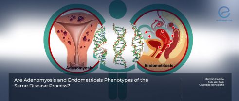 Endometriosis vs. adenomyosis : is there a common pathogenesis ?