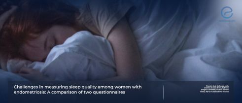 Can We Reliably Measure Sleep Quality in Women With Endometriosis?