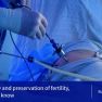 Endometriosis surgery and preservation of fertility, what surgeons should know