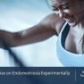 Is Physical Exercise Effective in Endometriosis?