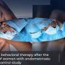 Improving the quality of life: The role of cognitive behavioral therapy after endometriosis surgery