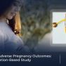 Women With Endometriosis at a Higher Risk of Pregnancy Complications 